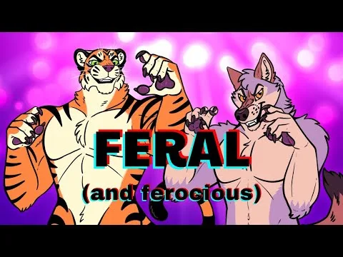 FERAL (and Ferocious) ▶︎ FURRY SONG by Crusader!