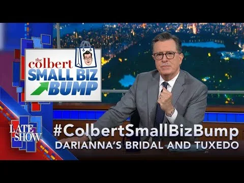 Darianna Bridal And Tuxedo In Warrington, PA Gets The #ColbertSmallBizBump
